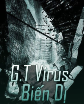 G.T Virus Biến Dị